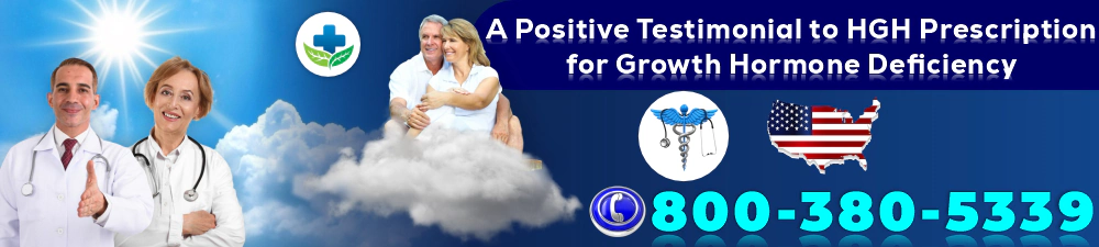 a positive testimonial to hgh prescription for growth hormone deficiency